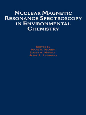 cover image of Nuclear Magnetic Resonance Spectroscopy in Environmental Chemistry